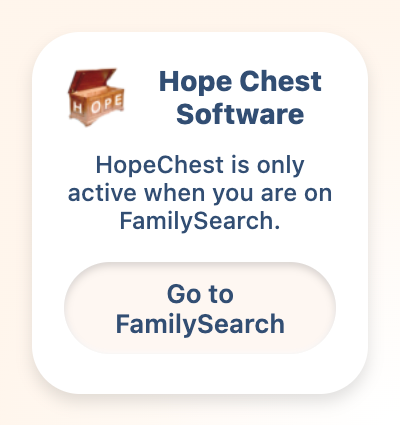 The HopeChest toolbar popup, prompting you to go to FamilySearch